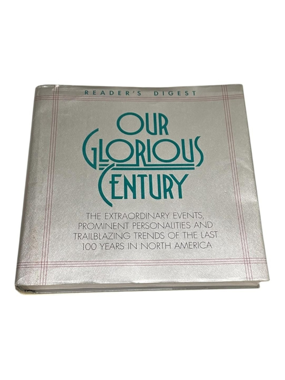 Vintage Our Glorious Century Reader's Digest Hardcover 1996 Silver History